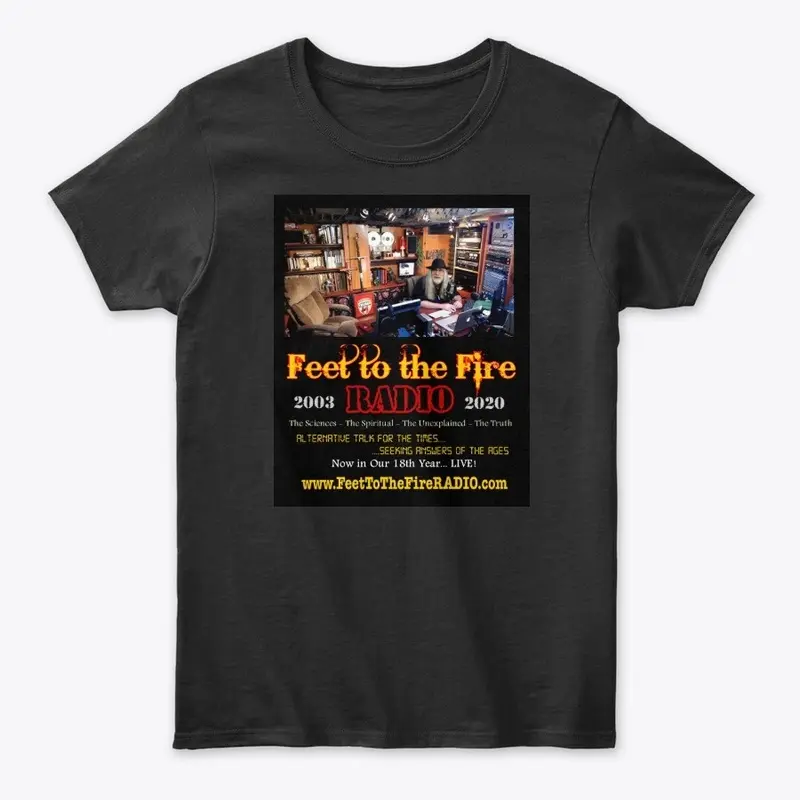 Feet to the Fire RADIO Tees